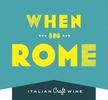 When in Rome Wine
